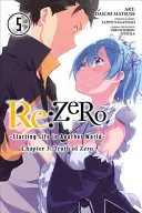 RE: Zero -Starting Life in Another World-, 3. fejezet: Truth of Zero, 5. kötet (Manga) - RE: Zero -Starting Life in Another World-, Chapter 3: Truth of Zero, Vol. 5 (Manga)