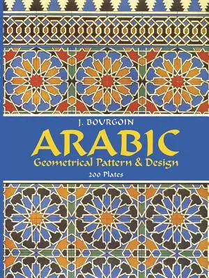 Arab geometriai minták és formatervezés - Arabic Geometrical Pattern and Design