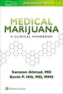 Orvosi marihuána: Klinikai kézikönyv - Medical Marijuana: A Clinical Handbook