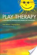 Játékterápia: Gyermekek és serdülők nem direktív megközelítése - Play Therapy: A Non-Directive Approach for Children and Adolescents