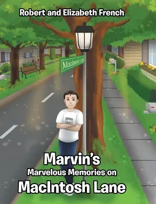 Marvin csodálatos emlékei a MacIntosh Lane-en - Marvin's Marvelous Memories on MacIntosh Lane