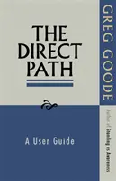 A Közvetlen Ösvény: A User Guide - The Direct Path: A User Guide