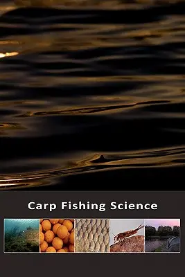 Pontyhorgászat tudománya - Carp Fishing Science