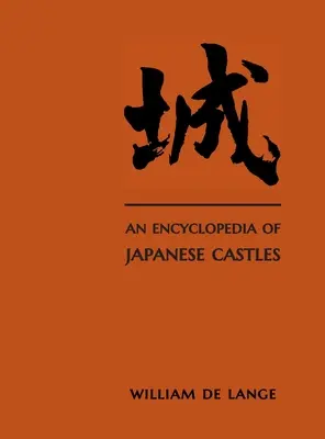 A japán kastélyok enciklopédiája - An Encyclopedia of Japanese Castles