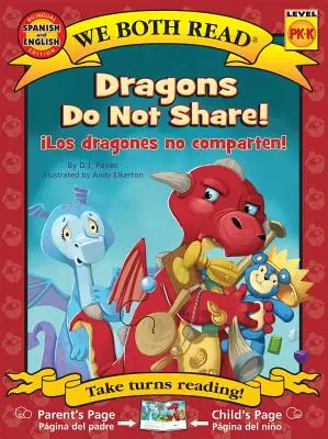 Sárkányok nem osztoznak!-Los Dragones No Comparten! - Dragons Do Not Share!-Los Dragones No Comparten!