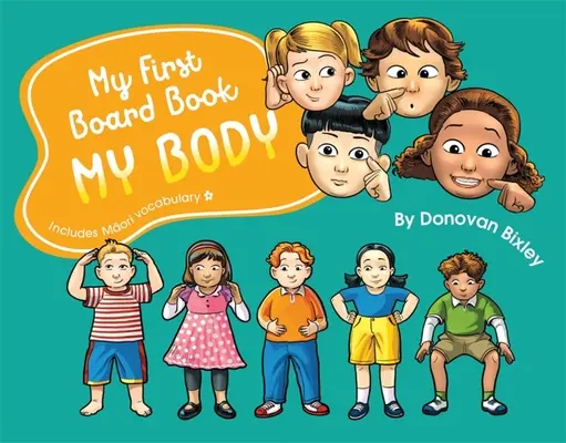 My First Board Book: A testem - My First Board Book: My Body