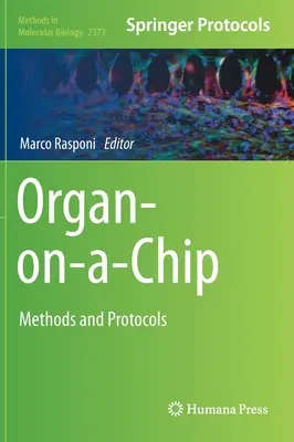 Organ-On-A-Chip: Módszerek és protokollok - Organ-On-A-Chip: Methods and Protocols