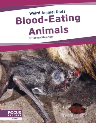 Vérevő állatok - Blood-Eating Animals