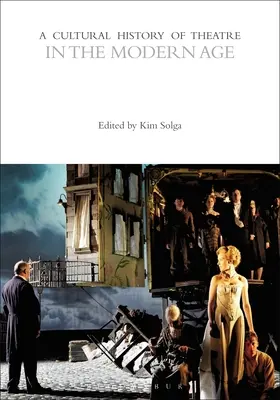 A színház kultúrtörténete a modern korban - A Cultural History of Theatre in the Modern Age