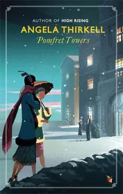 Pomfret Towers: A Virago Modern Classic