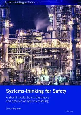 Systems-Thinking for Safety: A Short Introduction to the Theory and Practice of Systems-Thinking.