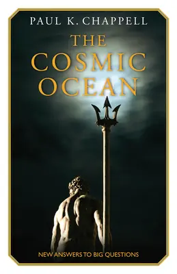 A kozmikus óceán: Új válaszok a nagy kérdésekre - The Cosmic Ocean: New Answers to Big Questions