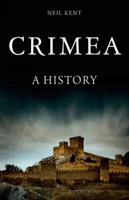 Krím: A History - Crimea: A History