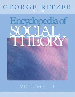 A társadalomelmélet enciklopédiája - Encyclopedia of Social Theory