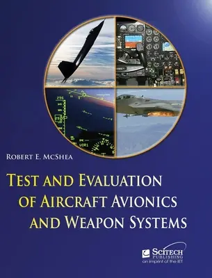 A repülőgépek avionikai és fegyverrendszerek tesztelése és értékelése - Test and Evaluation of Aircraft Avionics and Weapon Systems