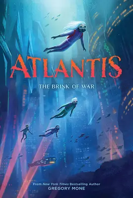 Atlantisz: A háború küszöbén (Atlantisz 2. könyv) - Atlantis: The Brink of War (Atlantis Book #2)