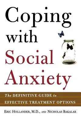 Megküzdés a szociális szorongással: A hatékony kezelési lehetőségek végleges útmutatója - Coping with Social Anxiety: The Definitive Guide to Effective Treatment Options