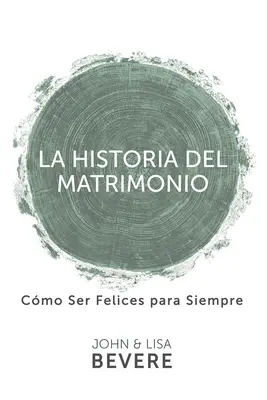 Historia del Matrimonio (Spanyol nyelvű kiadás, A házasság története (spanyol)) - Historia del Matrimonio (Spanish Language Edition, the Story of Marriage (Spanish))