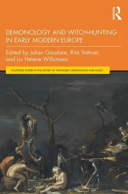 Démonológia és boszorkányüldözés a kora újkori Európában - Demonology and Witch-Hunting in Early Modern Europe