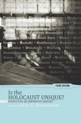 Egyedülálló-e a holokauszt?: Az összehasonlító népirtás perspektívái - Is the Holocaust Unique?: Perspectives on Comparative Genocide