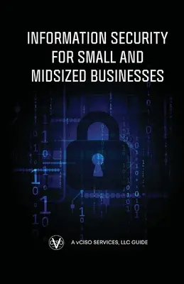 Információbiztonság kis- és középvállalkozások számára - Information Security for Small and Midsized Businesses