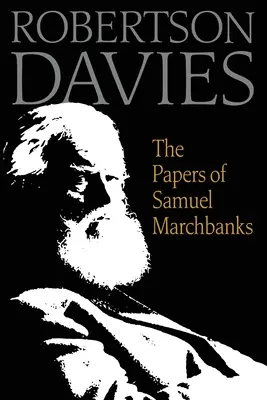 Samuel Marchbanks írásai - The Papers of Samuel Marchbanks