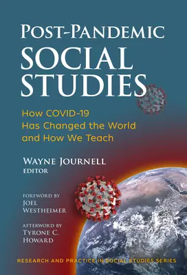 Poszt-pandémiás társadalomtudomány: Hogyan változtatta meg a Covid-19 a világot és a tanításunkat? - Post-Pandemic Social Studies: How Covid-19 Has Changed the World and How We Teach