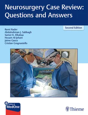 Idegsebészeti esetek áttekintése: Kérdések és válaszok - Neurosurgery Case Review: Questions and Answers