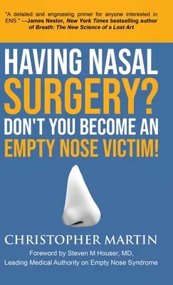 Orrműtét? Ne váljon üres orrú áldozattá! - Having Nasal Surgery? Don't You Become An Empty Nose Victim!