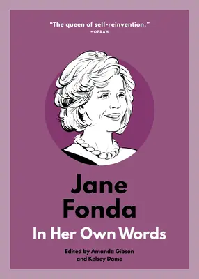 Jane Fonda: Saját szavaival - Jane Fonda: In Her Own Words