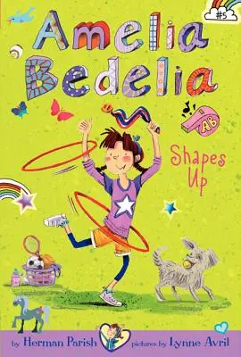 Amelia Bedelia fejezetes könyv #5: Amelia Bedelia formálódik - Amelia Bedelia Chapter Book #5: Amelia Bedelia Shapes Up