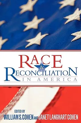 Faj és megbékélés Amerikában - Race & Reconciliation in America