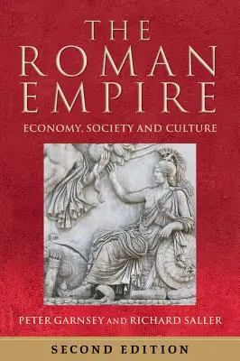 A Római Birodalom: Gazdaság, társadalom és kultúra - The Roman Empire: Economy, Society and Culture