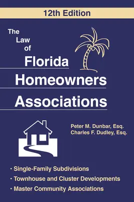 A floridai lakástulajdonosok egyesületének joga - The Law of Florida Homeowners Association