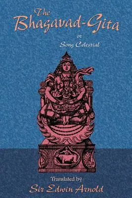 A Bhagavad-Gita vagy Égi ének - The Bhagavad-Gita or Song Celestial