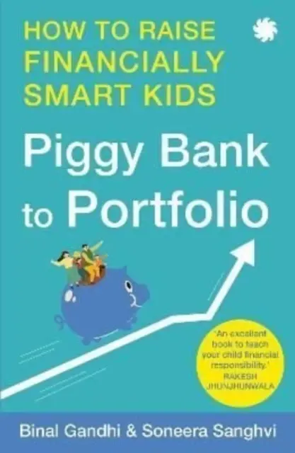 A malacperselytől a portfólióig - Hogyan neveljünk pénzügyileg okos gyerekeket? - Piggy Bank to Portfolio - How to raise financially smart kids