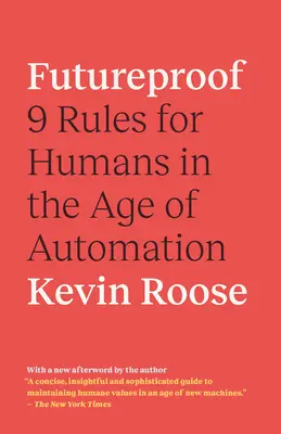 Jövőálló: 9 szabály az embereknek az automatizálás korában - Futureproof: 9 Rules for Humans in the Age of Automation