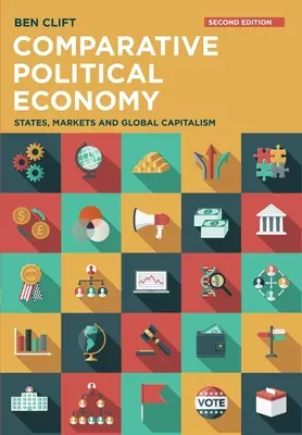 Összehasonlító politikai gazdaságtan: Államok, piacok és globális kapitalizmus - Comparative Political Economy: States, Markets and Global Capitalism