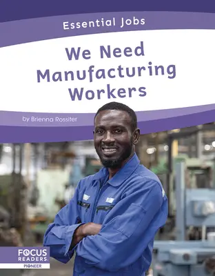 Szükségünk van feldolgozóipari dolgozókra - We Need Manufacturing Workers