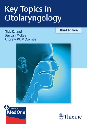 Kulcsfontosságú témák a fül-orr-gégészetben - Key Topics in Otolaryngology