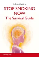 Stop Smoking Now - A túlélési útmutató - Stop Smoking Now - The Survival Guide