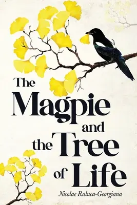 A szarka és az életfa - The Magpie and the Tree of Life
