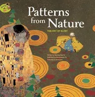 Patterns fron Nature: Klimt művészete - The Art of Klimt - Patterns fron Nature: The Art of Klimt - The Art of Klimt