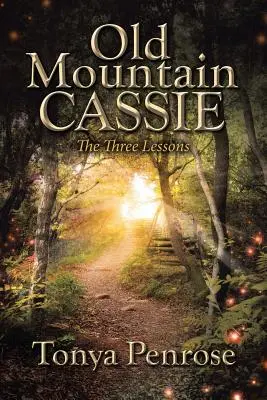 Old Mountain Cassie: A három lecke - Old Mountain Cassie: The Three Lessons