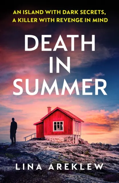 Halál a nyáron - Egy letehetetlen skandi noir krimi - Death in Summer - An unputdownable Scandi noir crime thriller