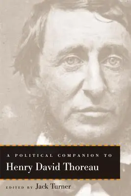 Henry David Thoreau politikai kísérője - A Political Companion to Henry David Thoreau