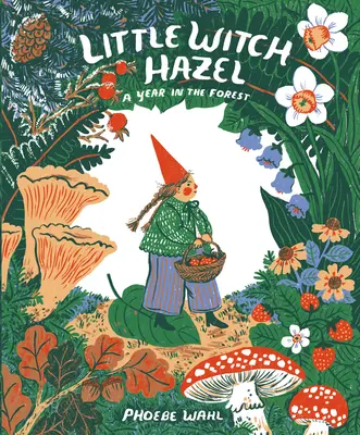 Kis boszorkánymogyoró: Egy év az erdőben - Little Witch Hazel: A Year in the Forest