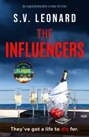 Influencers - Egy lebilincselő krimi felejthetetlen végkifejlettel - Influencers - A gripping crime novel with an unforgettable ending