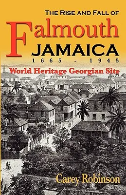 Falmouth felemelkedése és bukása - The Rise and Fall of Falmouth