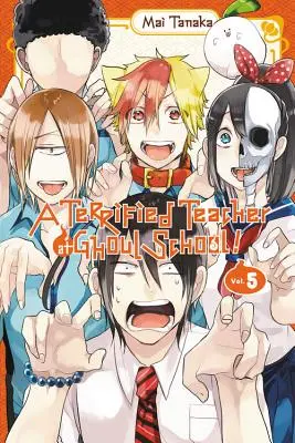 Egy rémült tanár a Ghoul Schoolban!, 5. kötet - A Terrified Teacher at Ghoul School!, Vol. 5
